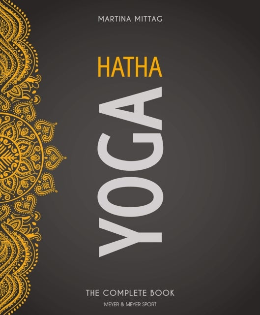 Hatha Yoga - The Complete Book