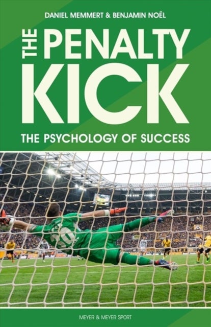 The Penalty Kick - The Psychology of Success