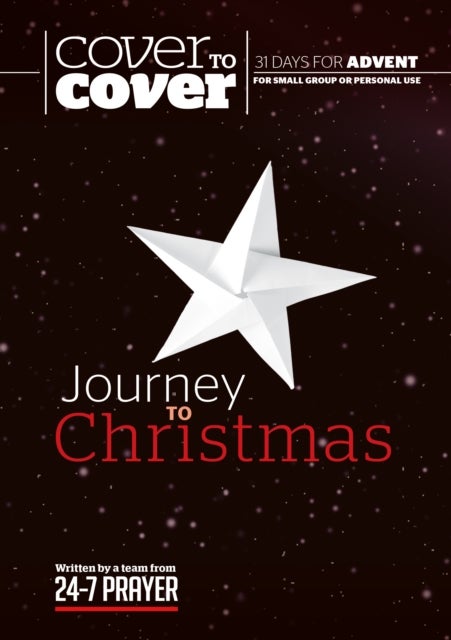 Journey to Christmas - Cover to Cover Advent Study Guide