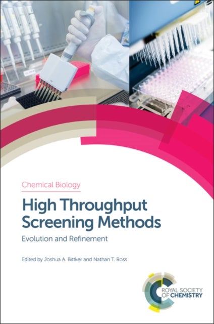 High Throughput Screening Methods - Evolution and Refinement