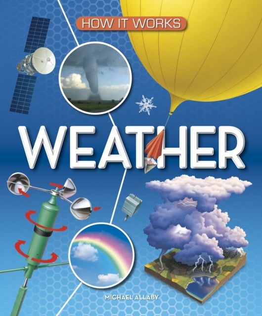 How It Works: Weather