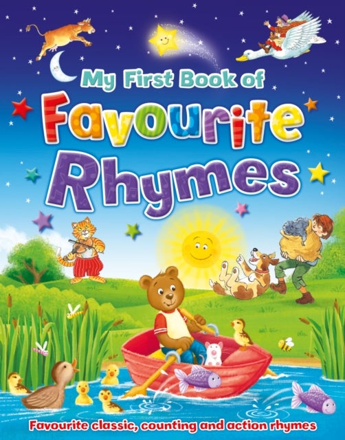 My First Book of Favourite Rhymes - Favourite classic, counting and action rhymes to share
