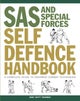 SAS and Special Forces Self Defence Handbook