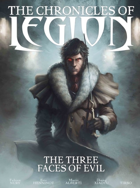 The Chronicles of Legion Vol. 4: The Three Faces of Evil - The Three faces of Evil