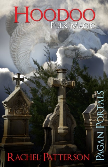 Pagan Portals ¿ Hoodoo ¿ Folk Magic
