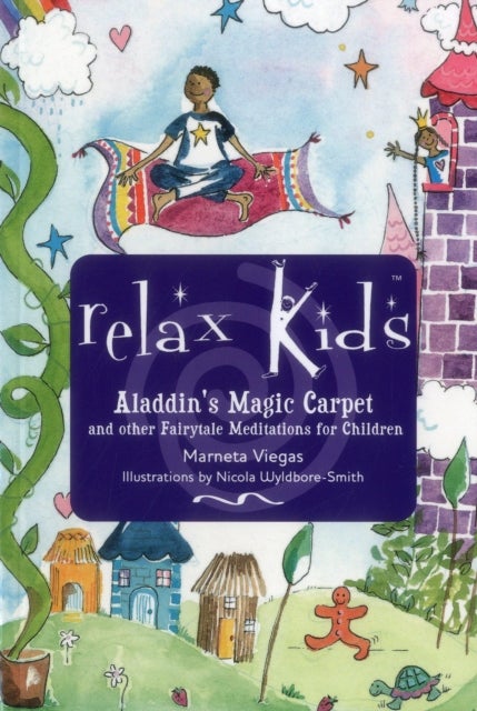 Relax Kids: Aladdin`s Magic Carpet ¿ Let Snow White, the Wizard of Oz and other fairytale characters