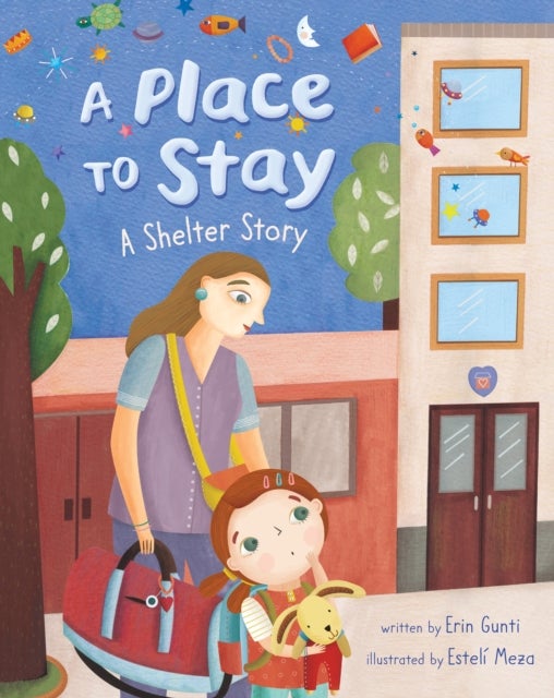 A Place to Stay - A Shelter Story