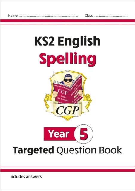 KS2 English Year 5 Spelling Targeted Question Book (with Answers)