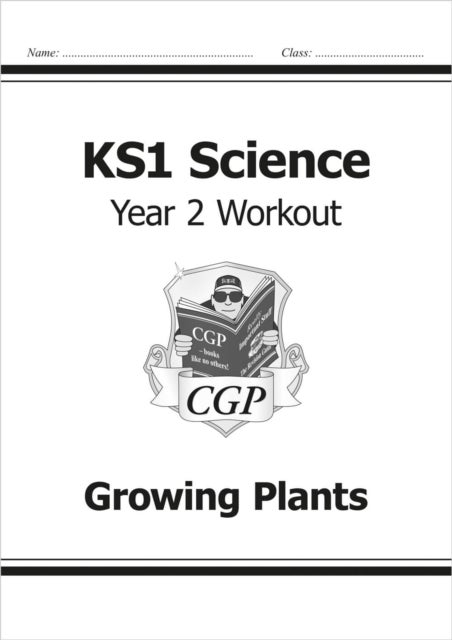 KS1 Science Year 2 Workout: Growing Plants