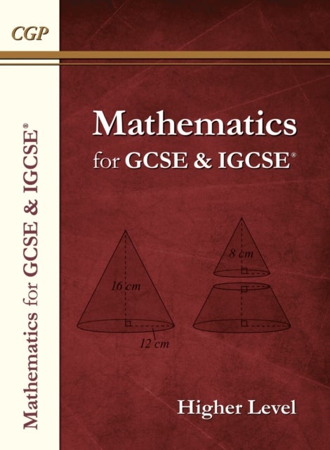 Maths for GCSE and IGCSE¿ Textbook: Higher - includes Answers