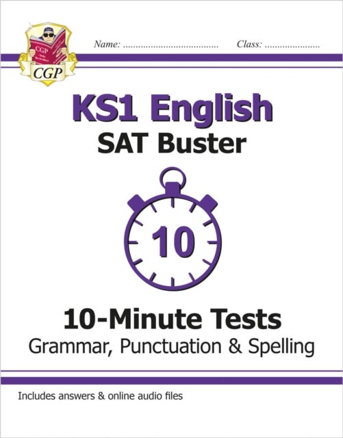 KS1 English SAT Buster 10-Minute Tests: Grammar, Punctuation & Spelling