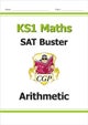KS1 Maths SAT Buster: Arithmetic