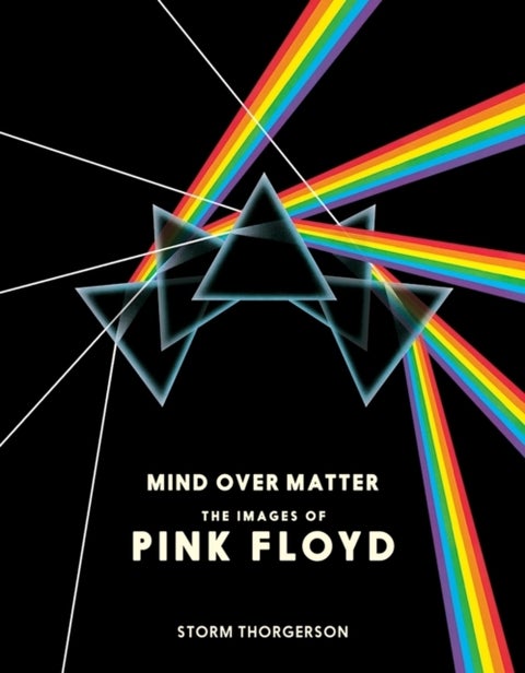 Pink Floyd: Mind Over Matter - the images of Pink Floyd