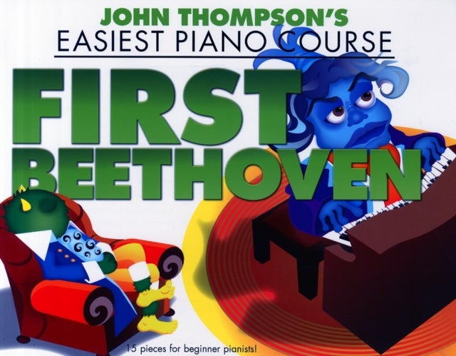 John Thompson's Piano Course - First Beethoven