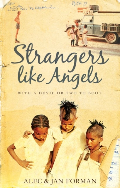 Strangers Like Angels - with a devil or two to boot