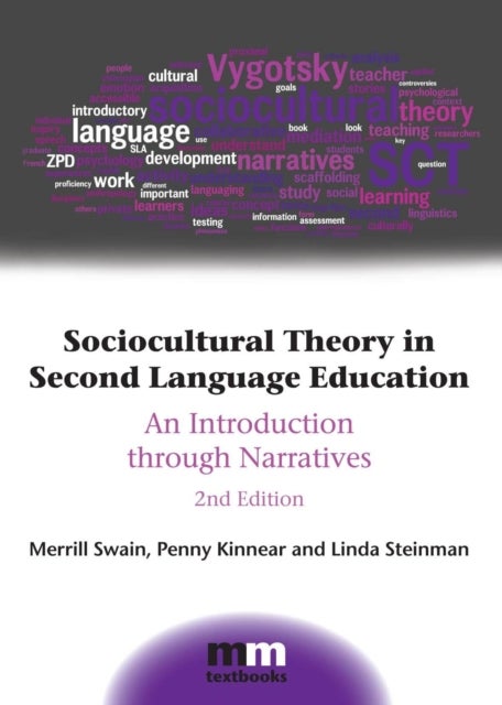 Sociocultural Theory in Second Language Education - An Introduction through Narratives