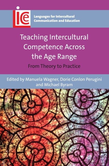 Teaching Intercultural Competence Across the Age Range - From Theory to Practice
