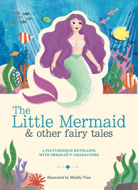 Paperscapes: The Little Mermaid & Other Stories - A Picturesque Retelling with Press-Out Characters