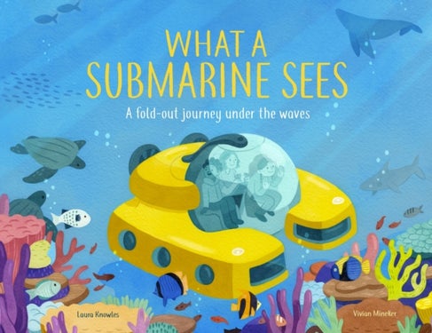 What a Submarine Sees - A fold-out journey under the waves