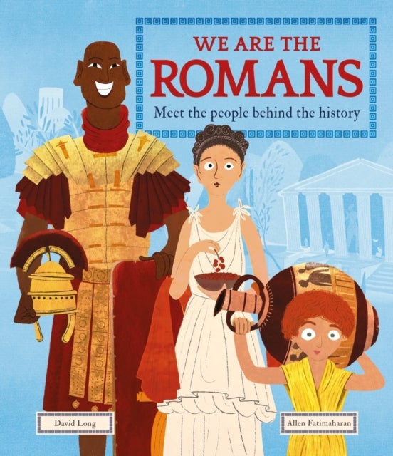 We Are the Romans - Meet the People Behind the History