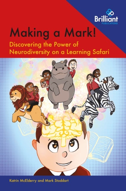 Making a Mark! - Discovering the Power of Neurodiversity on a Learning Safari