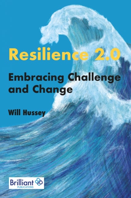 Resilience 2.0 - Embracing Challenge and Change
