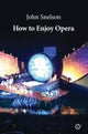 How to Enjoy Opera