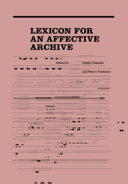 Lexicon for an Affective Archive