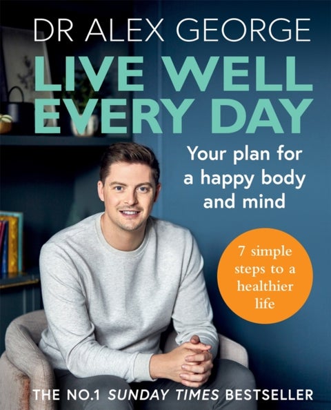 Live Well Every Day - Your Plan for a Happy Body and Mind
