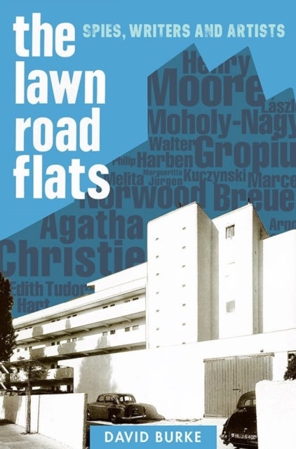The Lawn Road Flats - Spies, Writers and Artists