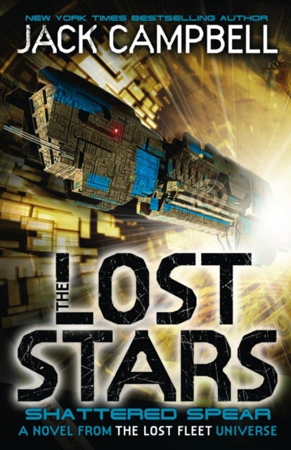 The Lost Stars - Shattered Spear (Book 4) - A Novel from the Lost Fleet Universe