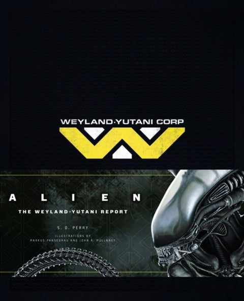 Alien - The Weyland Yutani Report
