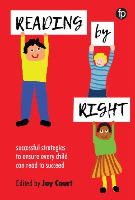 Reading by Right - Successful strategies to ensure every child can read to succeed