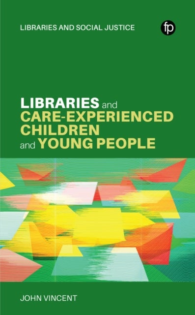 Libraries and Care-experienced Children and Young People - A Practical Guide