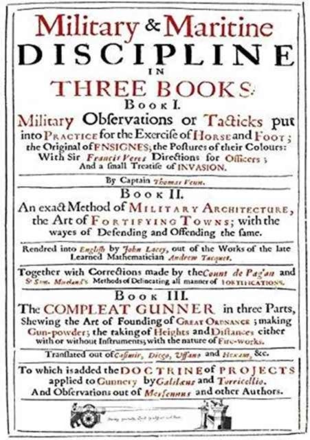 VENN's MILITARY & MARITIME DISCIPLINE 1672 - In Three Books... Military Observations on Tacticks put into Practice for the Exercise of Horse and Foot... an Exact Method of Military Architecture... the Compleat Gunner