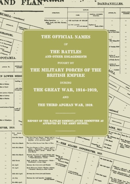 The Great War - Battles Nomenclature Committee Report