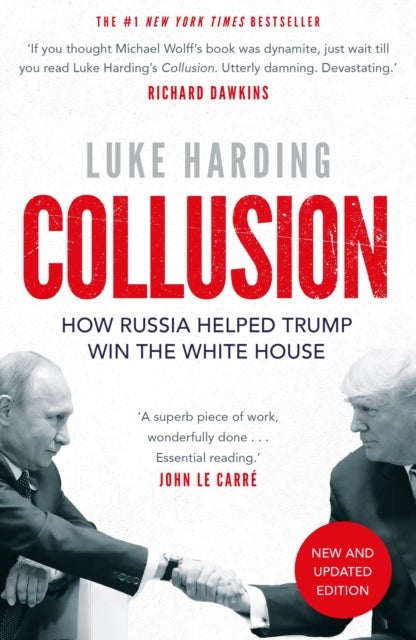 Collusion - How Russia Helped Trump Win the White House