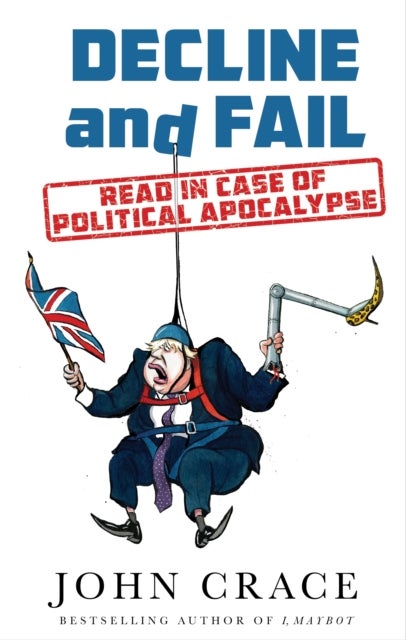 Decline and Fail - Read in Case of Political Apocalypse