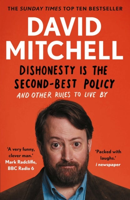 Dishonesty is the Second-Best Policy - And Other Rules to Live By