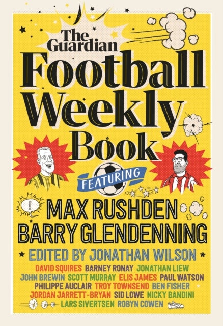 The Football Weekly Book - The first ever book from everyone’s favourite football podcast