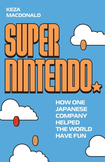 Super Nintendo - How One Japanese Company Helped the World Have Fun