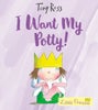 I Want My Potty!