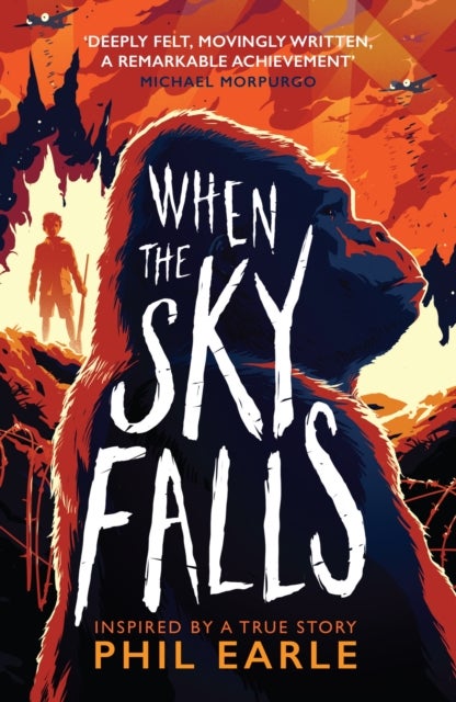 When the Sky Falls - The bestselling wartime animal tale inspired by a true story