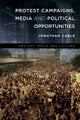 Protest Campaigns, Media and Political Opportunities