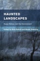 Haunted Landscapes