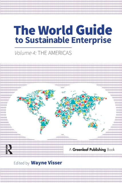 The World Guide to Sustainable Enterprise - Volume 4: the Americas