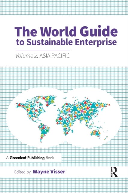 The World Guide to Sustainable Enterprise - Volume 2: Asia Pacific