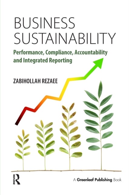 Business Sustainability - Performance, Compliance, Accountability and Integrated Reporting