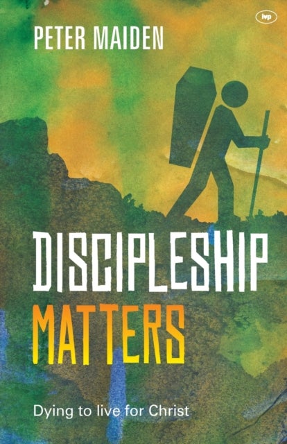 Discipleship Matters - Dying to live for Christ