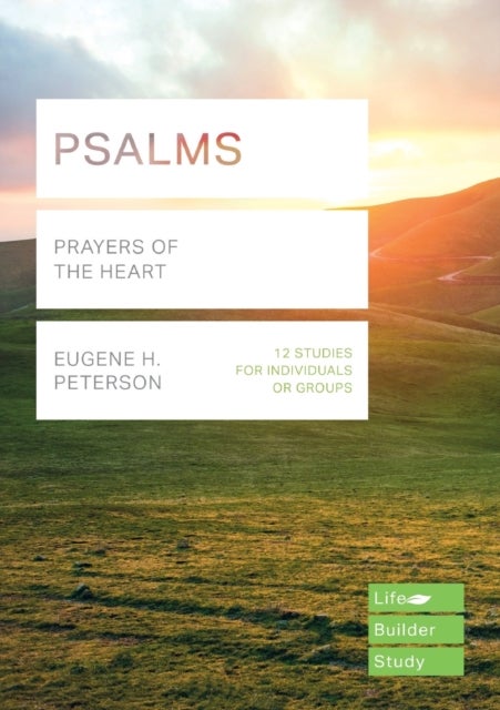 Psalms (Lifebuilder Study Guides) - Prayers of the Heart